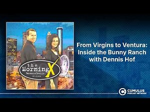 From Virgins to Ventura: Inside the Bunny Ranch with Dennis Hof | The Morning X with Barnes & Leslie
