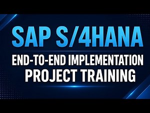 Sap s4 hana end 2 end implementation project training