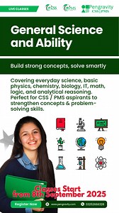  General Science & Ability – Build Strong Concepts, Solve Smartly!  What You’ll Learn: ✅ Everyday Science (Physics, Chemistry, Biology, IT) ✅ Mathematics & Logical Reasoning ✅ Analytical & Problem-Solving Skills  Ideal For: CSS / PMS aspirants aiming to strengthen concepts & improve accuracy. ⏳ Duration: 2 Months  Fee: Rs. 5,000 per month  Classes Start: 8th September 2025  Register Now  0325-2666328 | Pengravity CSS PMS | Facebook