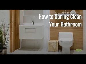 How to Spring Clean Your Bathroom