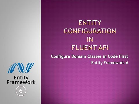 18 - Entity Configuration in Fluent API | Code First | EF