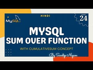 Sum Window Function in MySQL | Cumulative Sum Example in SQL
