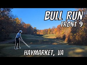 Bull Run Front 9 | Shot by Shot