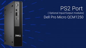 How to Replace the PS2 Port Optional Input/Output Module on Dell Pro Micro QCM1250