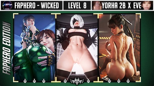 FAPHERO - WICKED - Level 8 - Yorha 2B x Eve |FH|