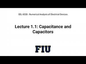 Lecture 1.1: Capacitance and Capacitors