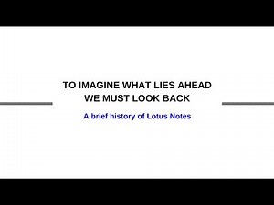 A Brief History of Lotus/IBM/HCL Notes Domino