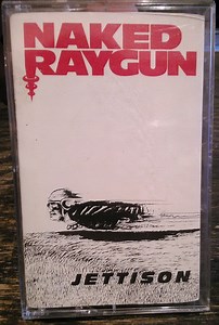 Naked Raygun - Jettison