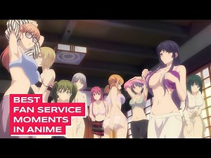 🔥 Top 10 Best Fan Service Moments in Anime! 😲✨ #AnimeFanService