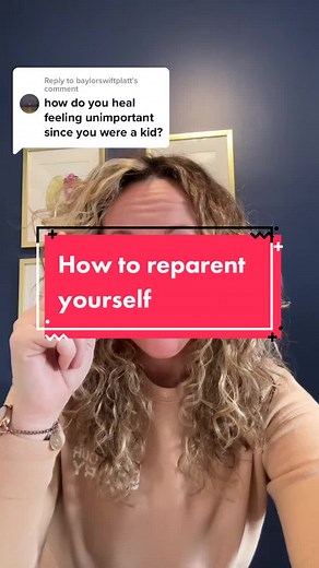 Reparent Yourself: Heal Unimportance & Inner Child