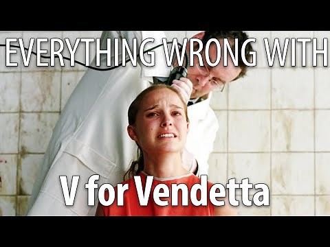 Everything Wrong With V For Vendetta