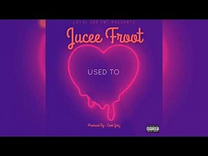 Jucee Froot - Used Too