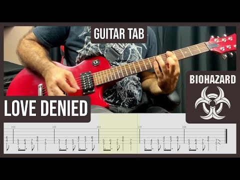 Biohazard - Love Denied | Guitar Tab | Lesson | Cover | Tutorial | Downloadable Tab