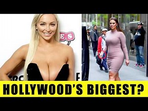 20 Celebrities With The Biggest B00BS 2025 - Largest NATURAL Brea*ts in the World
