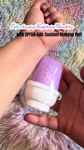 Color Changing Brightening Foundation SPF50