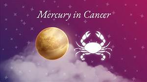 Mercury In Cancer Meaning Personality Traits Significance