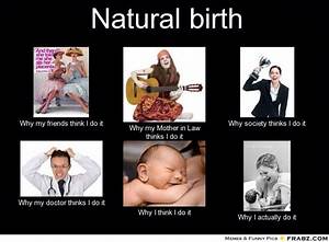 Lol Natural Labour Natural Living Pregnancy Labor Pregnancy Memes