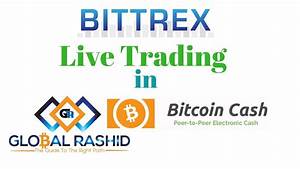 Bittrex Live Trading In Bitcoin Cash Recover Loss In Hindi Urdu By
