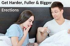 erections get harder bigger proven clinically fuller tips simple mens