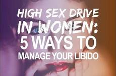 sex drive high women libido ways manage