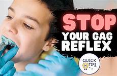 gag reflex stop tricks remove