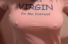 shirts shirt pokies funny virgin save nipples through clothes sexy virginity tee instead do great nigerians breasts visit smutty nov
