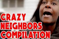 crazy neighbors