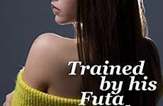 futa stepmother trained ebooks
