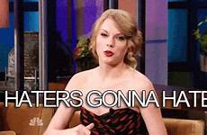 swift haters gonna
