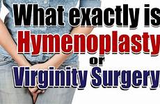 virginity hymenoplasty surgery hymen repair virgin sex am true lose way