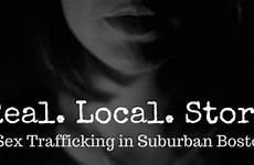 story real suburban trafficking boston sex local hisinscriptions defend oppressed seek justice learn take right do