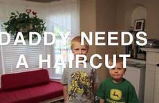 haircut daddy needs