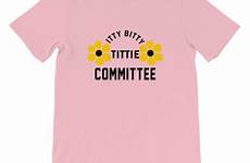 bitty tittie committee itty