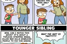 siblings funny older quotes sibling memes comics jokes growing stuff brother younger relatable sisters humor sister mom random comebacks so