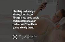 cheating cheater quotes husband boyfriend if partner messages flirting text lying kissing always isn them cheat there gotta delete touching