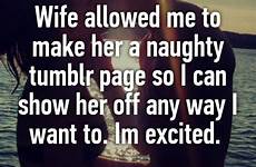 naughty wife tumblr her off me make