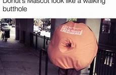 butthole donut donuts mascot dunkin jokes asshole rivera brent mememe things getsokt