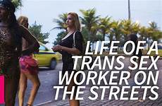 trans street sex stacey dooley worker