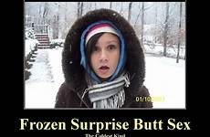 surprise sex butt frozen demotivational next poster
