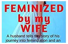 husband feminization feminized wife stories into story flr lady alexa life journey books wives feminism feminize femininity amazon goodreads 2021