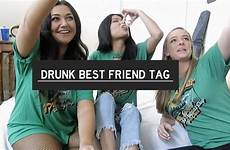 drunk friend tag