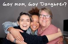 lesbian mother daughter real mom