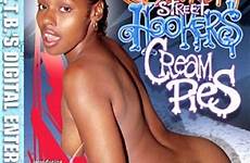 hookers street xxx cream blackstreet pies creampies dvd 2003 hooker fuck creampie xsexpics sluts