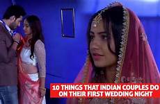 wedding night first indian couples their things couple do