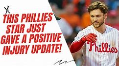 GOOD NEWS for Phillies fans, as THIS star just gave a positive update on his injury return!