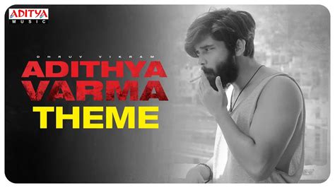 The film stars dhruv vikram in his acting debut and banita sandhu in her tamil debut, while priya anand appears in a supporting role. Adithya Varma Theme| Adithya Varma Songs |Dhruv Vikram ...