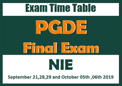 Examination times are determined by the time/day sequence of the first weekly lecture class of the course. Exam Time Table : PGDE Final Exam - NIE - Teacher