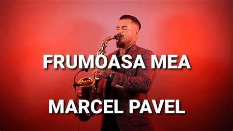 Marcel pavel is a popular singer from romania born in 1959. FRUMOASA MEA - Marcel Pavel (saxophone cover by Mihai ...