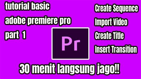 40 free premiere pro templates for youtube. Tutorial Basic Adobe Premiere Pro - Part 1 - YouTube