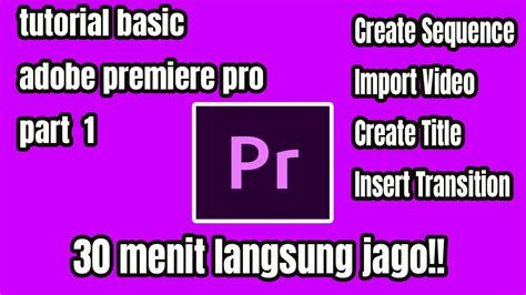 Engage your youtube audience and keep them coming back for more of your awesome video content with this collection of youtube openers, premiere pro youtube end screens, overlays and more. Tutorial Basic Adobe Premiere Pro - Part 1 - YouTube